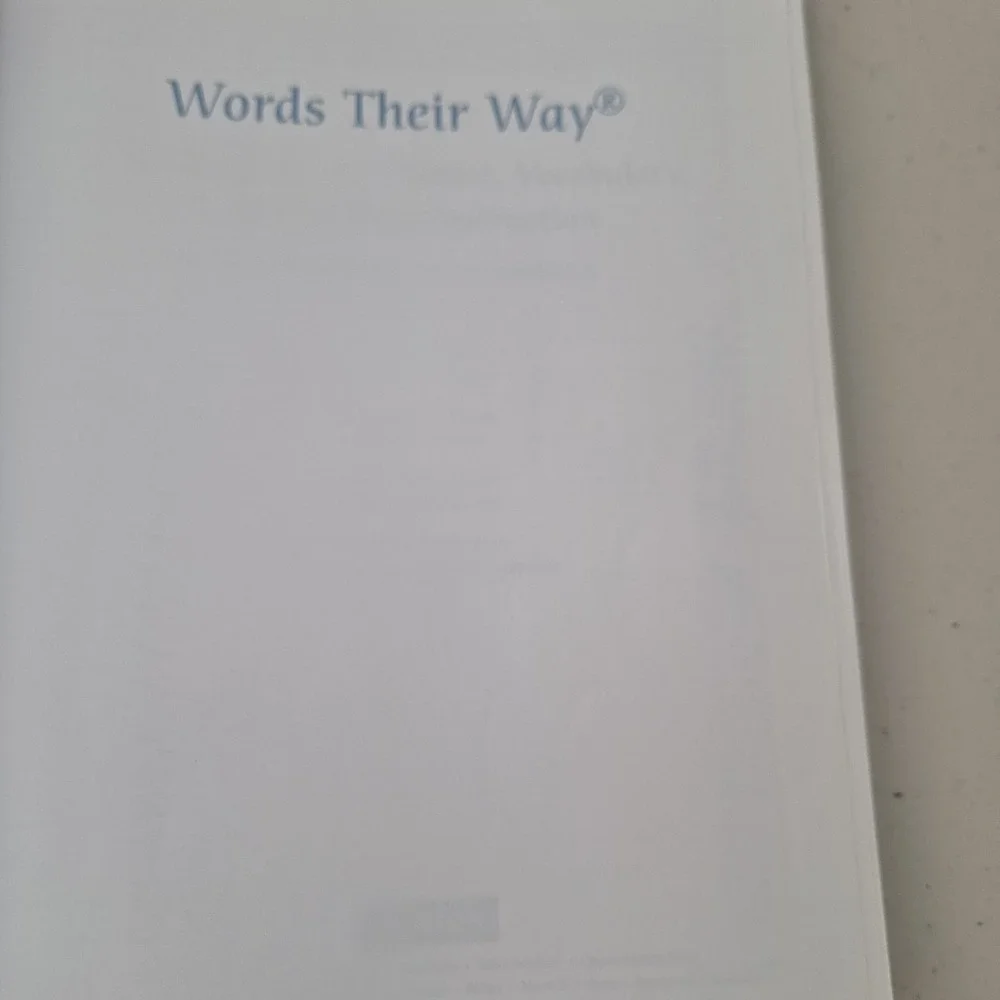 Words Their Way : Word Study for Phonics, Vocabulary, and Spelling Instruction